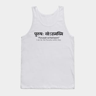 पुरुषः सोऽहमस्मि - I am He, the Purusha within thee - Hindu Philosophy - Sanskrit Shloka Tank Top